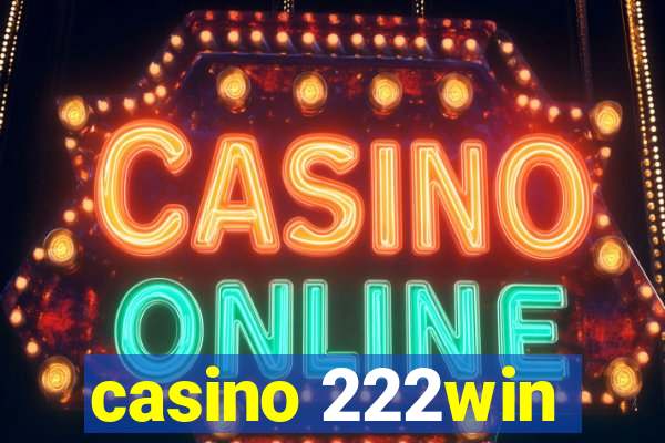 casino 222win